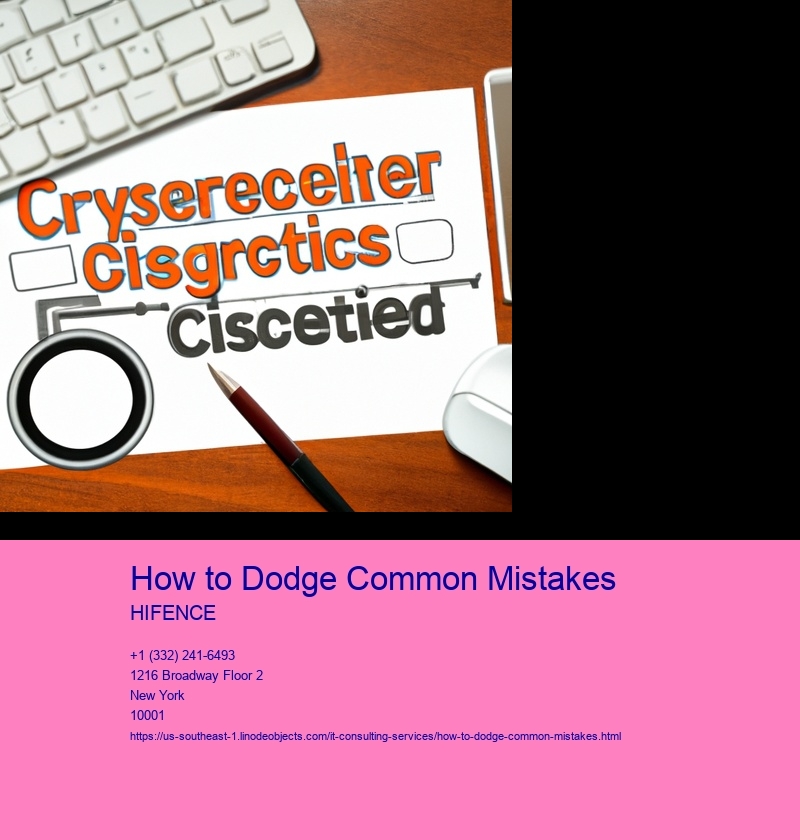 How to Dodge Common Mistakes