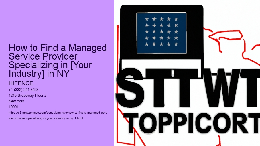 How to Find a Managed Service Provider Specializing in [Your Industry] in NY