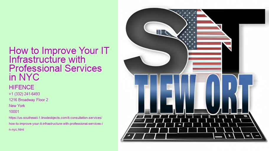 How to Improve Your IT Infrastructure with Professional Services in NYC