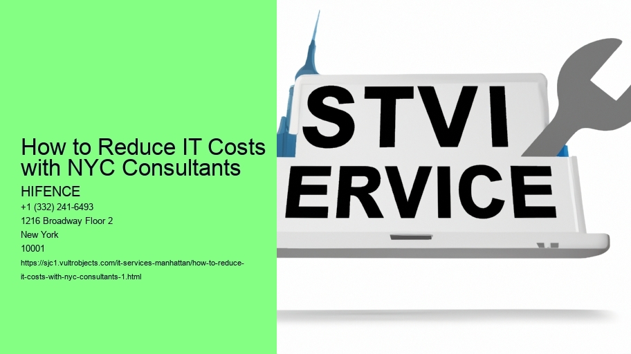 How to Reduce IT Costs with NYC Consultants