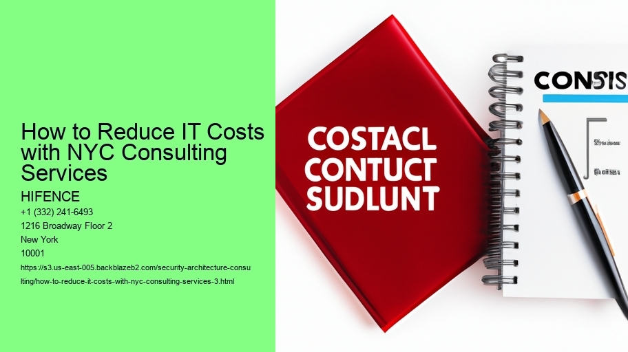 How to Reduce IT Costs with NYC Consulting Services