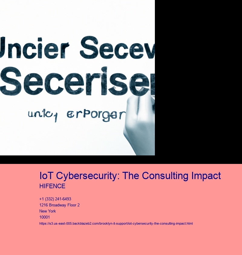 IoT Cybersecurity: The Consulting Impact