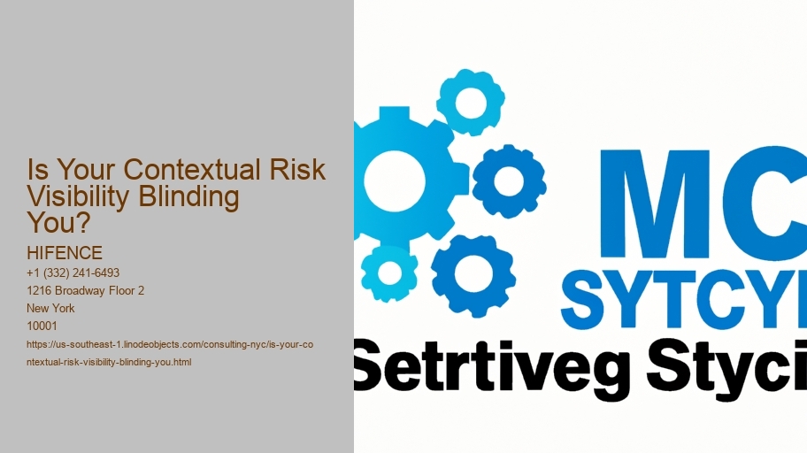 Is Your Contextual Risk Visibility Blinding You?
