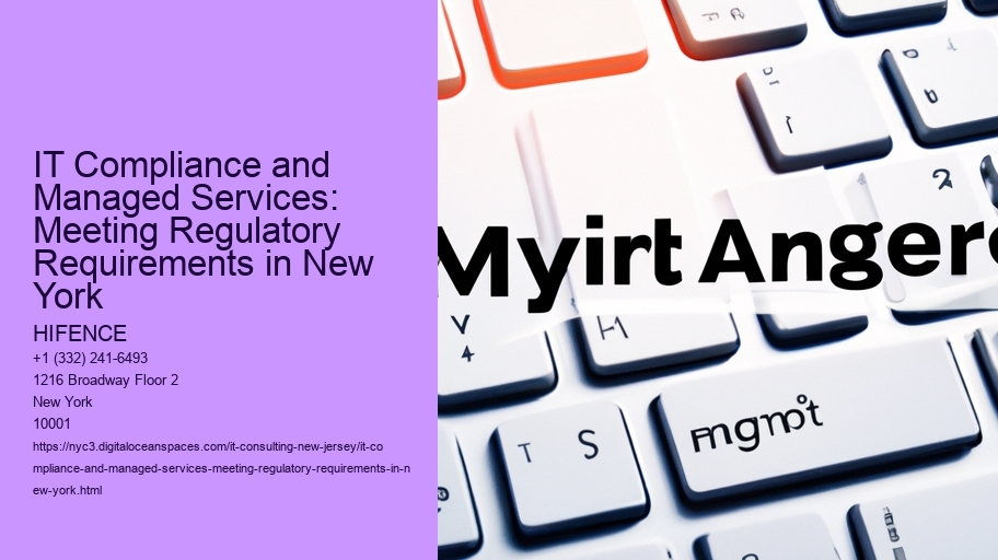 IT Compliance and Managed Services: Meeting Regulatory Requirements in New York