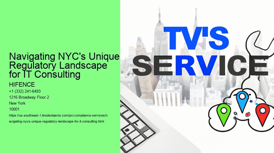 Navigating NYC's Unique Regulatory Landscape for IT Consulting