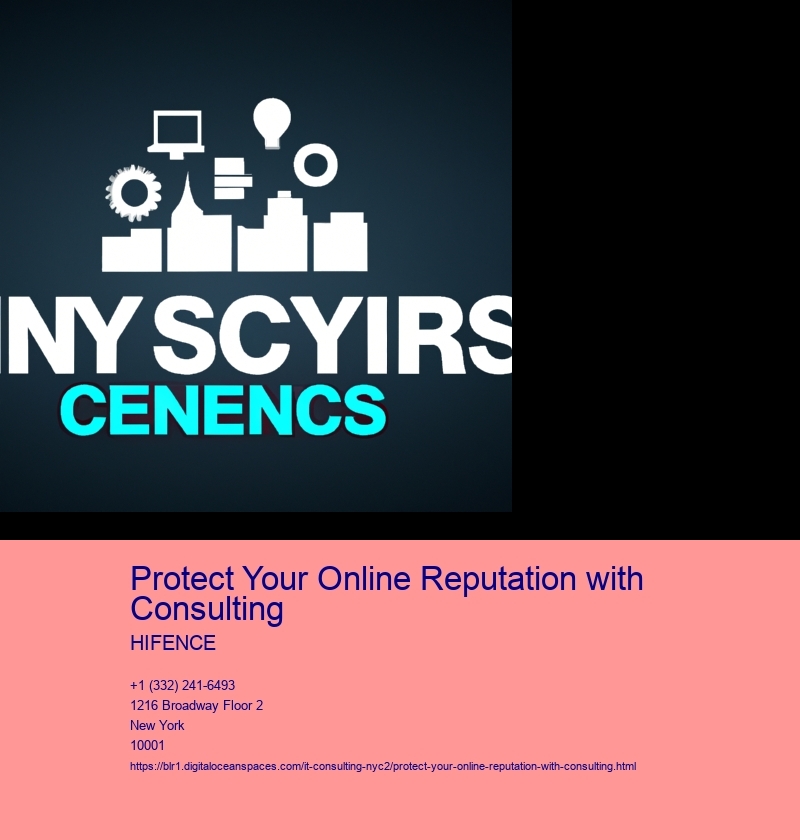 Protect Your Online Reputation with Consulting