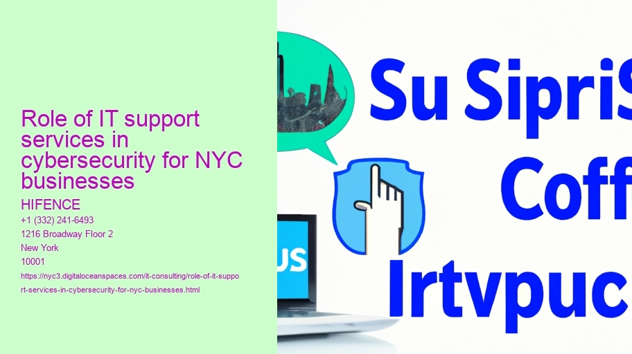 Role of IT support services in cybersecurity for NYC businesses