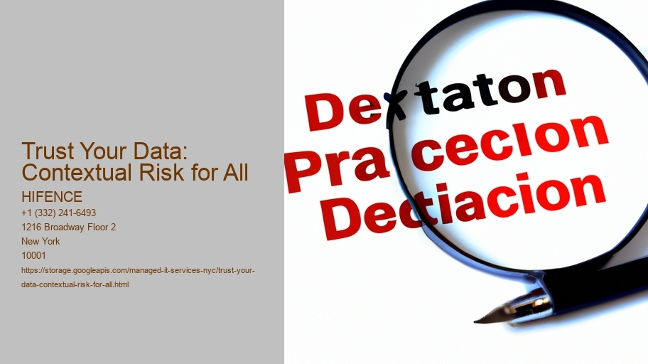 Trust Your Data: Contextual Risk for All