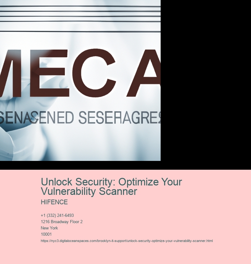 Unlock Security: Optimize Your Vulnerability Scanner