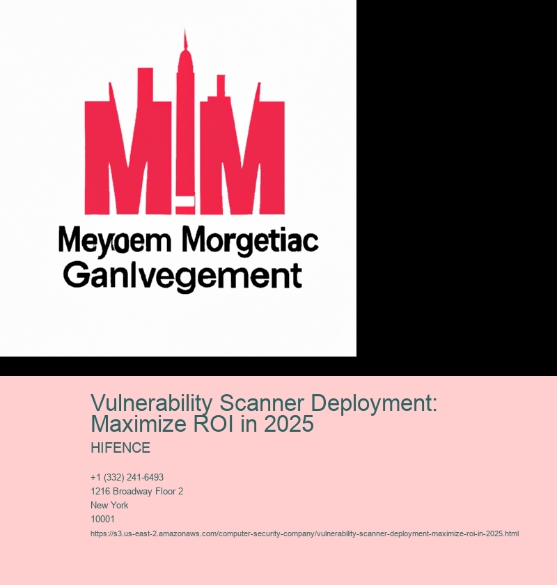 Vulnerability Scanner Deployment: Maximize ROI in 2025