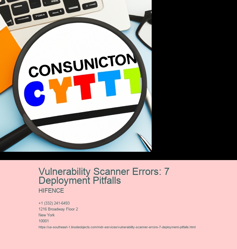 Vulnerability Scanner Errors: 7 Deployment Pitfalls
