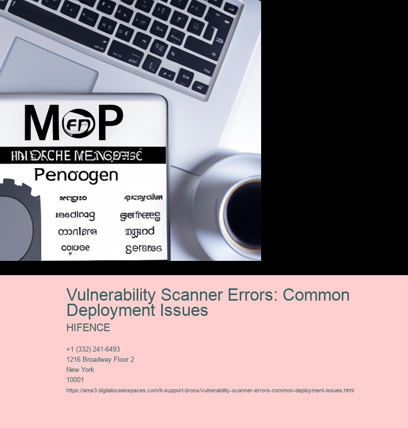 Vulnerability Scanner Errors: Common Deployment Issues