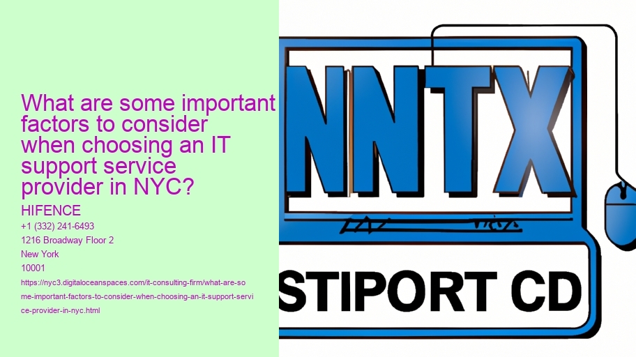 What are some important factors to consider when choosing an IT support service provider in NYC?