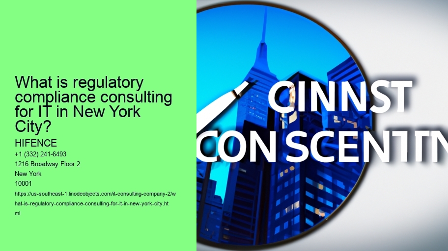 What is regulatory compliance consulting for IT in New York City?