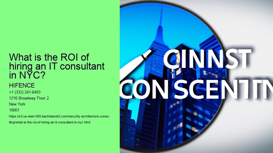 What is the ROI of hiring an IT consultant in NYC?