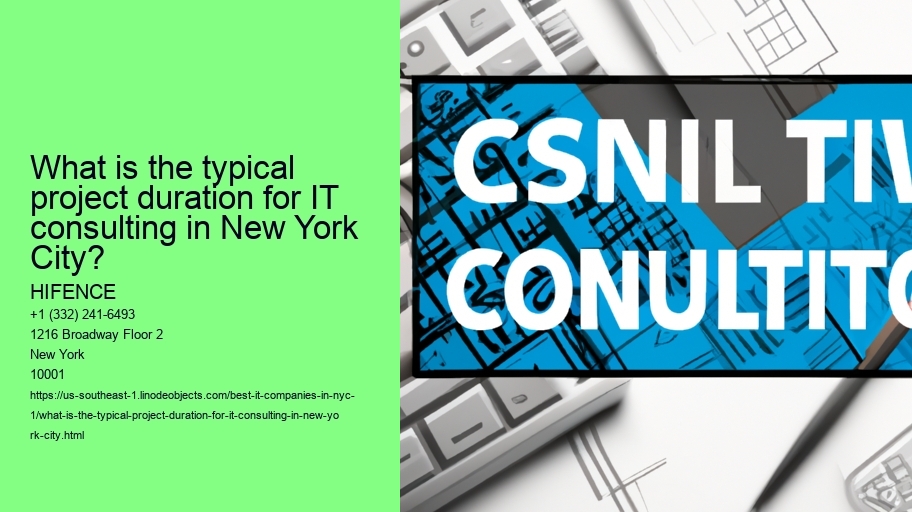 What is the typical project duration for IT consulting in New York City?