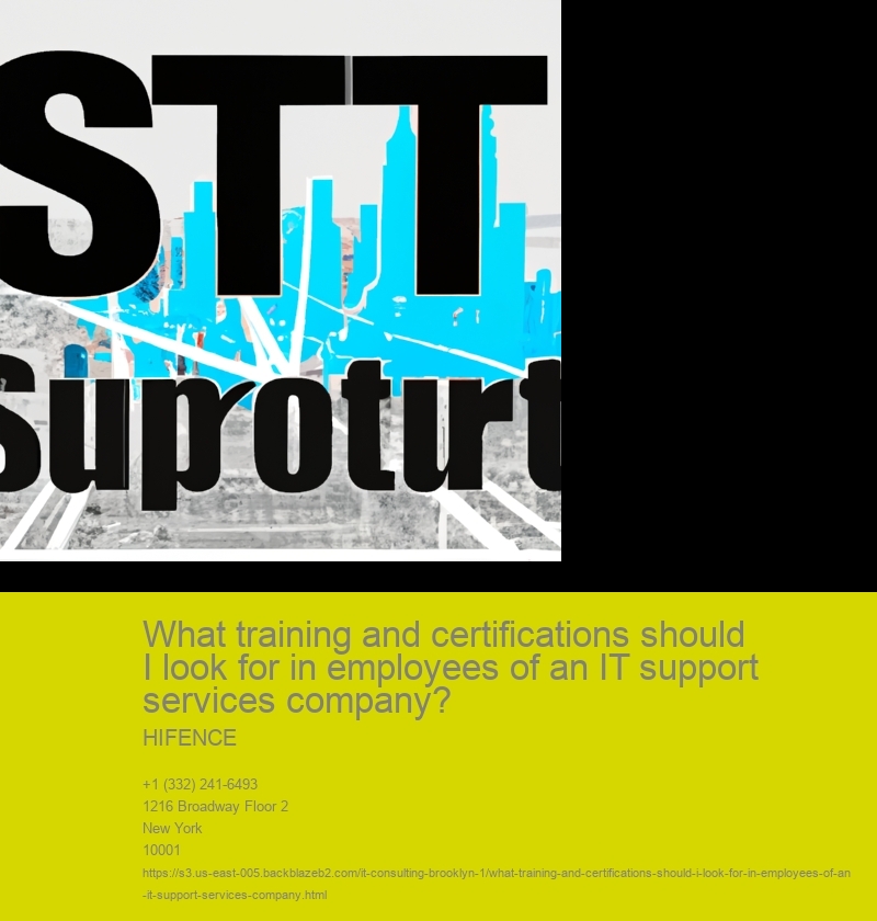 What training and certifications should professionals working for an IT support service provider have, especially those serving clients in NYC?