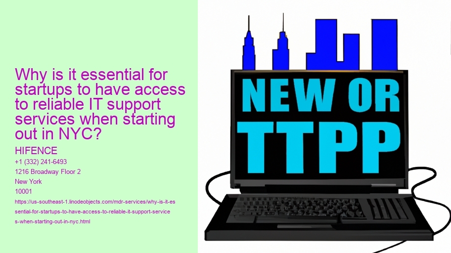 Why is it essential for startups to have access to reliable IT support services when starting out in NYC?