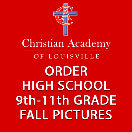 Christian Academy of Louisville English Station High School 2025-26 Order Fall Pictures Grades 9-11