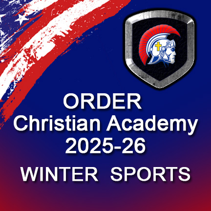 ORDER Christian Academy WINTER Sports 2025-26 here