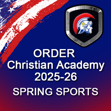 ORDER Christian Academy SPRING Sports 2025-26 here