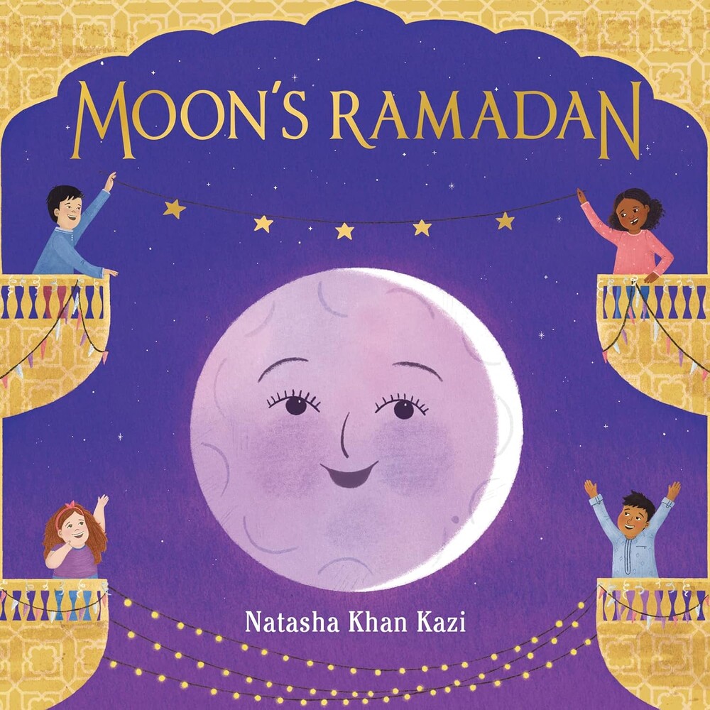 Moon's Ramadan: An Award-Winning Picture Book About Global Ramadan Traditions for Kids (Ages 4-8)