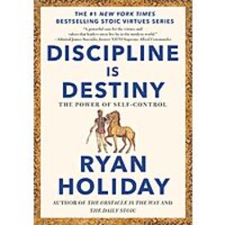 Discipline Is Destiny: The Power of Self-Control (eBook)