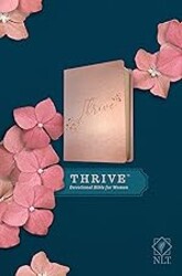 NLT THRIVE Devotional Bible for Women (LeatherLike, Rose Metallic)