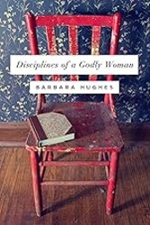 Disciplines of a Godly Woman Christian Gifts for Women