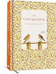 The Correspondent: Deluxe Edition: A Novel