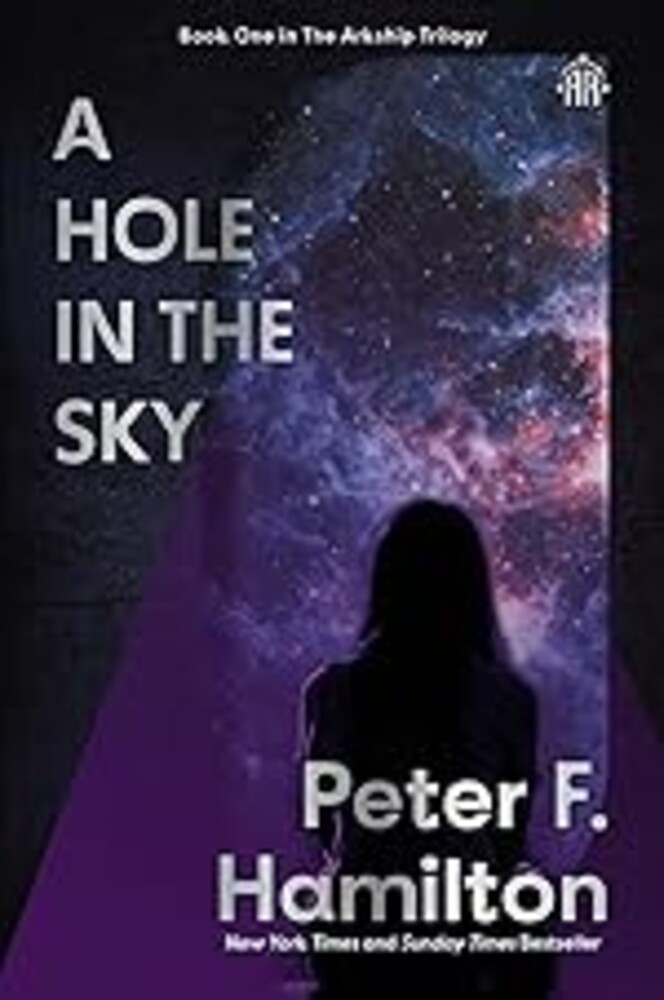 A Hole in The Sky: Arkship Trilogy Book I
