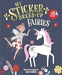 My Sticker Dress-Up®: Fairies: Reusable Sticker Activity Book for Endless Creative Play!