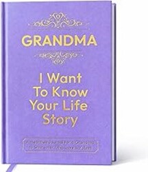 Grandma Gifts, I Want to Know Your Life Story Leather Journal (Hardcover): Keepsake Gift for Birthday, Mother's Day, and Christmas, A Meaningful Way for Grandma to Share Her Journey & Memories, Book Includes 300+ Prompt Questions