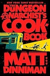 The Dungeon Anarchist's Cookbook (Dungeon Crawler Carl)