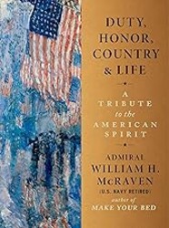Duty, Honor, Country & Life: A Tribute to the American Spirit