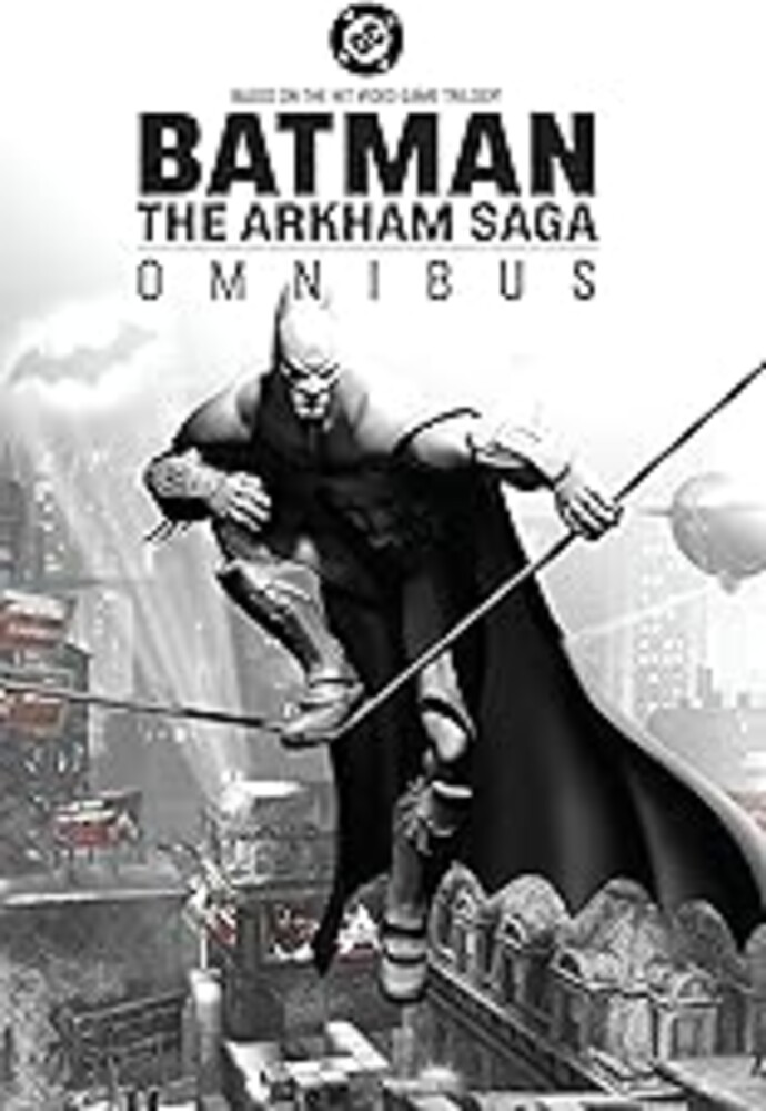 Batman: The Arkham Saga Omnibus (New Edition)