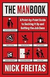 The Manbook: A Point-by-Point Guide to Sucking It Up and Getting the Job Done