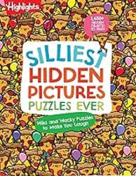 Silliest Hidden Pictures Puzzles Ever: Search-and-Find Book for Kids 6 and Up with Over 1,000 Hidden Objects, Road Trip Games, Silly Jokes and Riddles for Hours of Fun (Highlights Hidden Pictures)