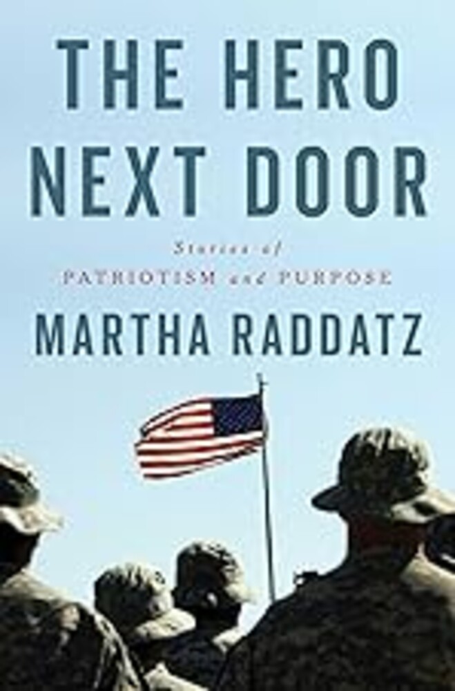 The Hero Next Door: Stories of Patriotism and Purpose
