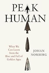 Peak Human: What We Can Learn From History's Greatest Civilizations