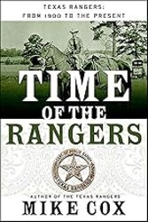 Time of the Rangers: Texas Rangers: From 1900 to the Present