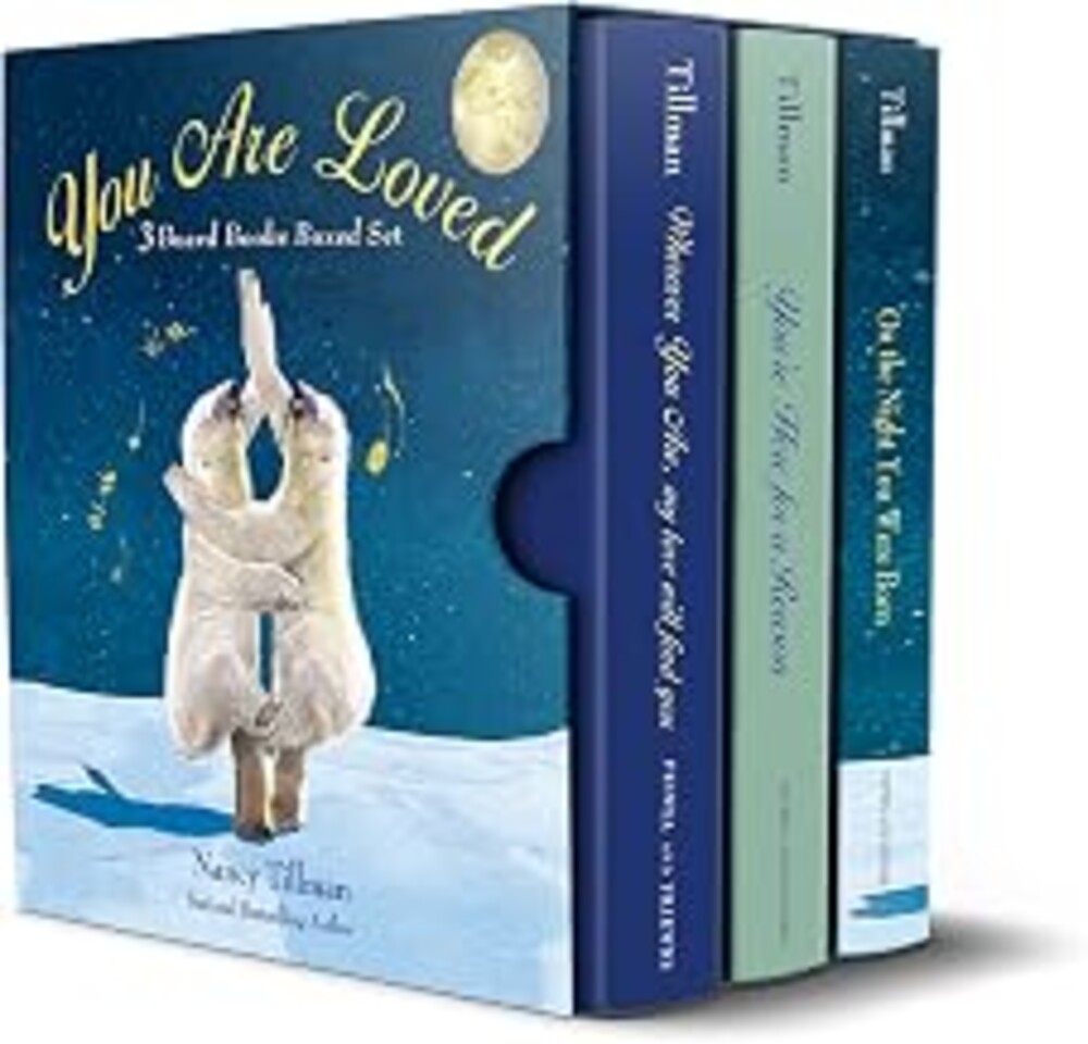 You Are Loved: Nancy Tillman 3 Board Books Boxed Set: On the Night You Were Born, You're Here for a Reason, and Wherever You Are My Love Will Find You