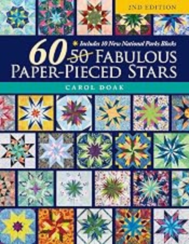 60 Fabulous Paper-Pieced Stars, 2nd Edition: Includes 10 New National Parks Blocks