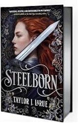 Steelborn (Deluxe Limited Edition) (The Steelborn Saga, 1)