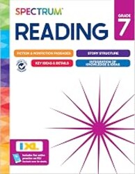 Spectrum Grade 7 Reading Comprehension Workbook, Middle School Activity Book Covering Nonfiction and Fiction Passages, Story Structure, and more, Classroom or Homeschool Curriculum