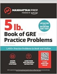 5 lb. Book of GRE Practice Problems: 1,400+ Practice Problems in Book and Online (Manhattan Prep 5 lb)