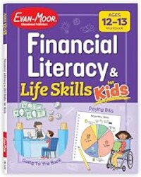 Evan-Moor Financial Literacy and Life Skills for Kids, Ages 12-13, Money Management Workbook, Learn Budgeting, Saving, Spending, and Using Credit, Real-World Activities for Teens