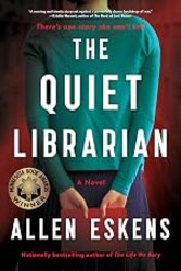 The Quiet Librarian: A Novel