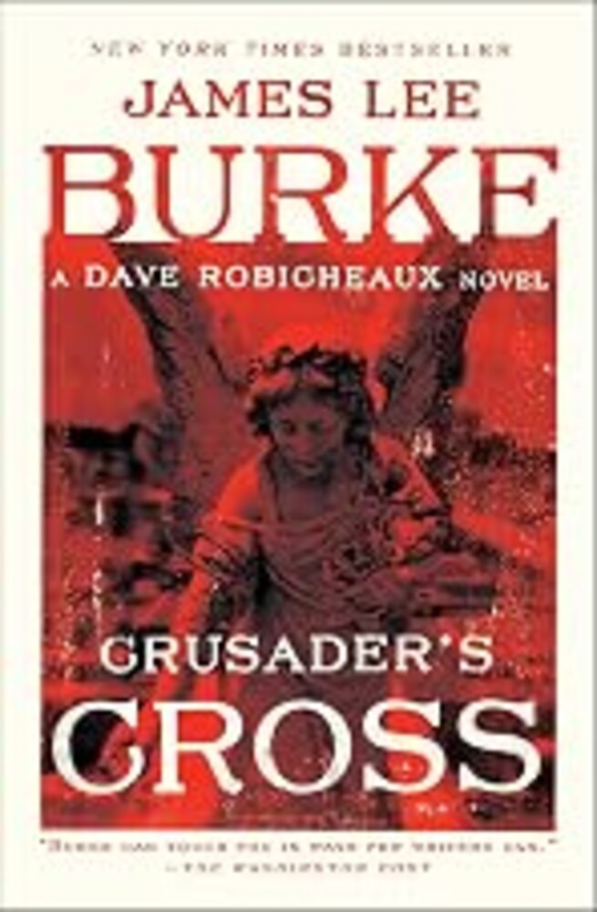 Crusader's Cross: A Dave Robicheaux Novel