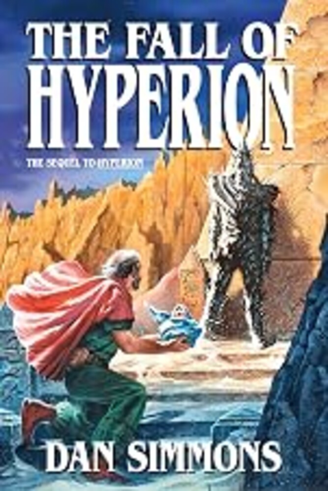 The Fall of Hyperion (Hyperion Cantos, Book 2)